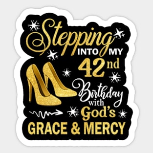 Stepping Into My 42nd Birthday With God's Grace & Mercy Bday Sticker